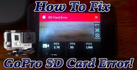 gopro 5 sd card error|[FIXED] GoPro SD Card Errors! .